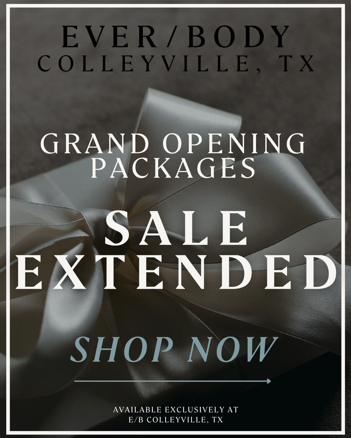 EVER/BODY Colleyville – Grand Opening Packages